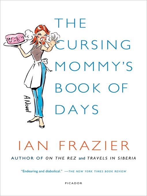 Title details for The Cursing Mommy's Book of Days by Ian Frazier - Wait list